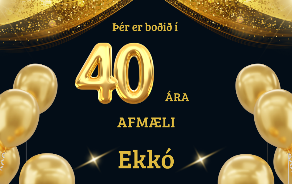 Öll velkomin í afmæli Félagsmiðstöðvarinnar Ekkó föstudaginn 17.október.